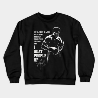 It's just a job Crewneck Sweatshirt